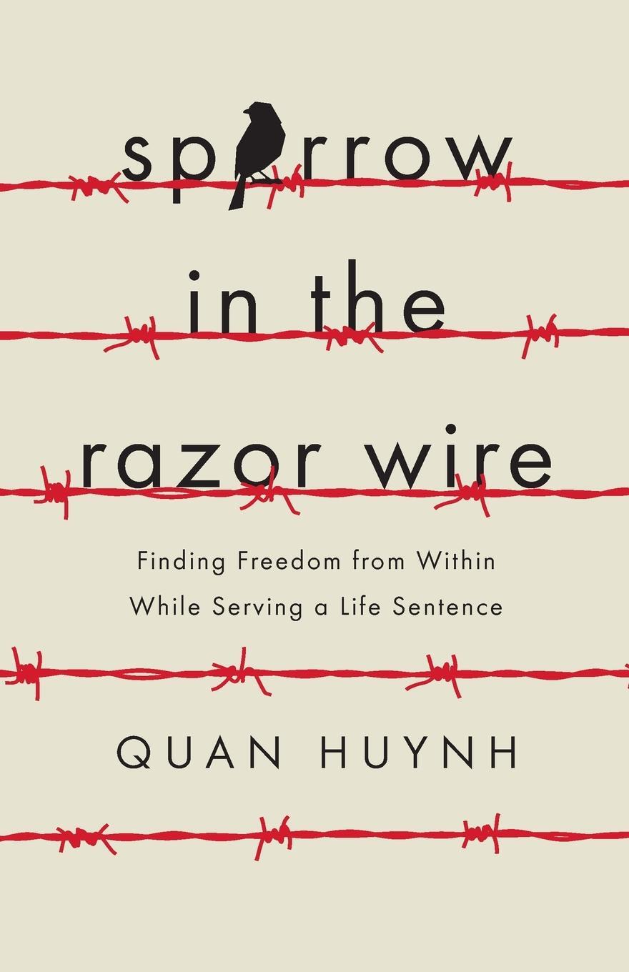 Cover: 9781544514406 | Sparrow in the Razor Wire | Quan Huynh | Taschenbuch | Paperback