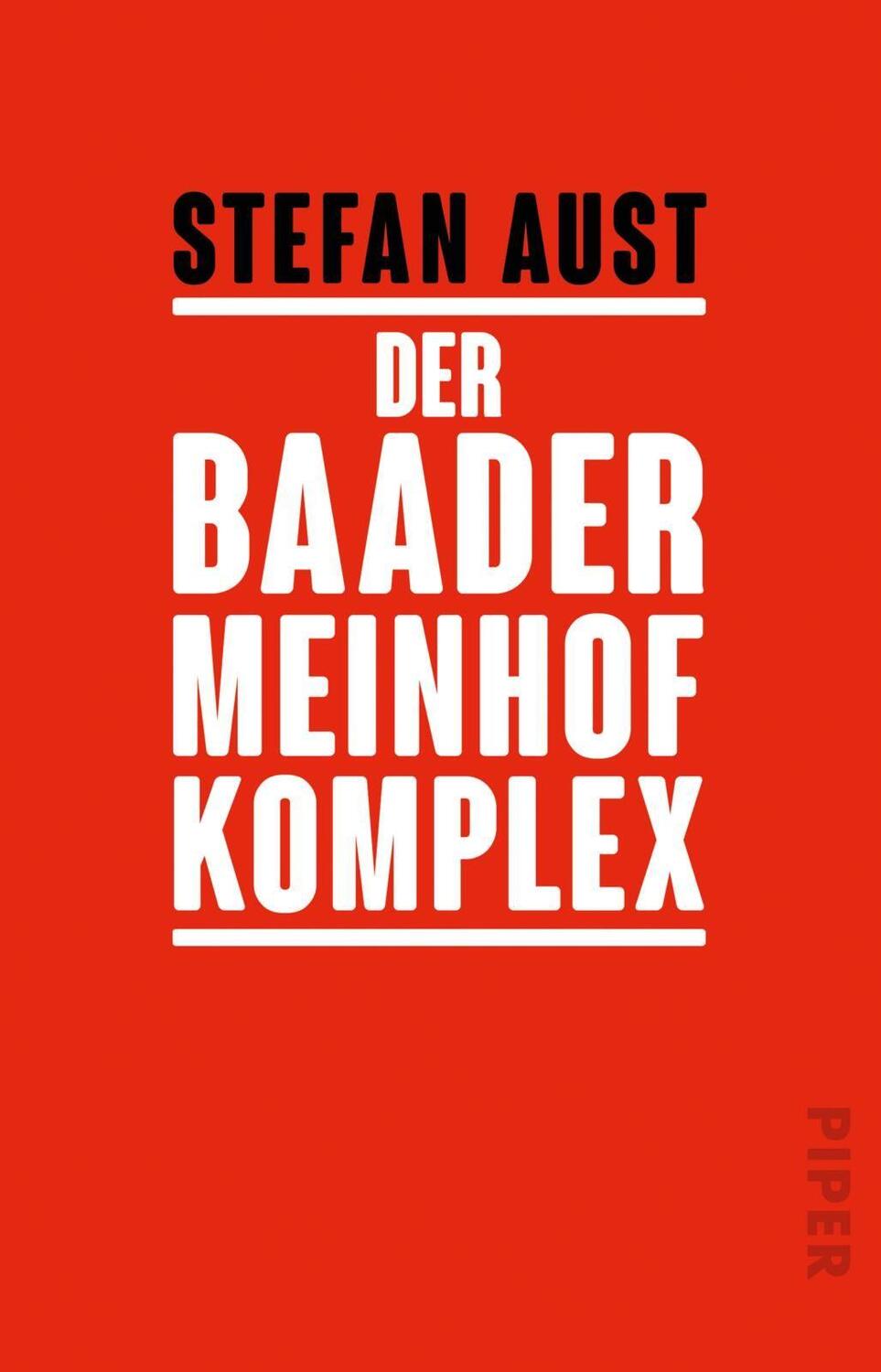 Cover: 9783492236287 | Der Baader-Meinhof-Komplex | Stefan Aust | Taschenbuch | 992 S. | 2020