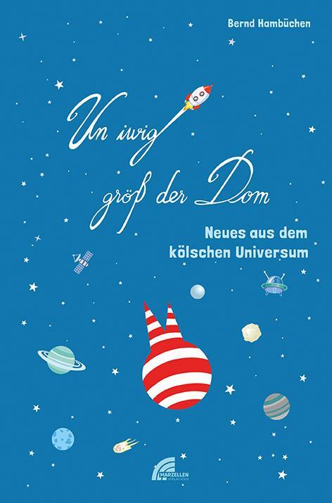 Cover: 9783937795645 | Un iwig größ der Dom | Neues aus dem kölschen Universum | Hambüchen