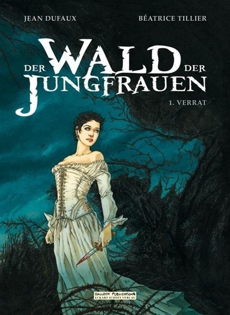 Cover: 9783899083415 | Der Wald der Jungfrauen 1 - VZA | Verrat | Jean Duffaux | Buch | 2010