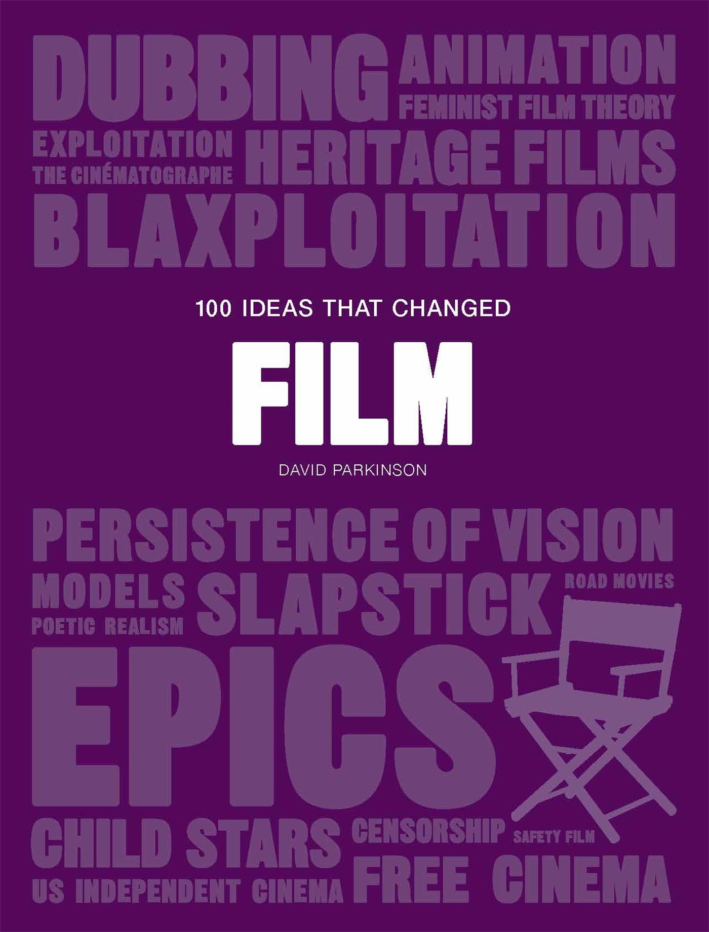 Cover: 9781786274861 | 100 Ideas That Changed Film | David Parkinson | Taschenbuch | 216 S.