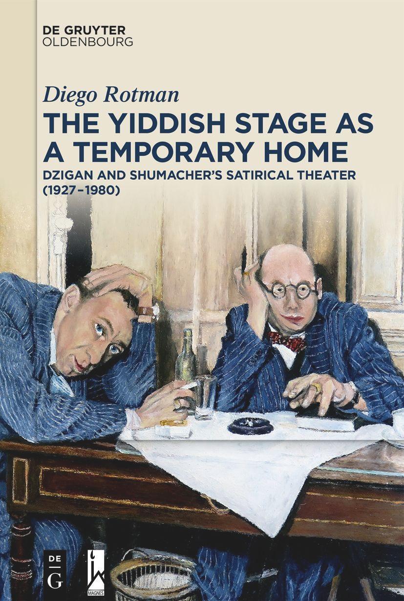 Cover: 9783111114590 | The Yiddish Stage as a Temporary Home | Diego Rotman | Taschenbuch