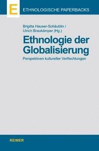 Cover: 9783496027379 | Ethnologie der Globalisierung | Taschenbuch | 226 S. | Deutsch | 2002