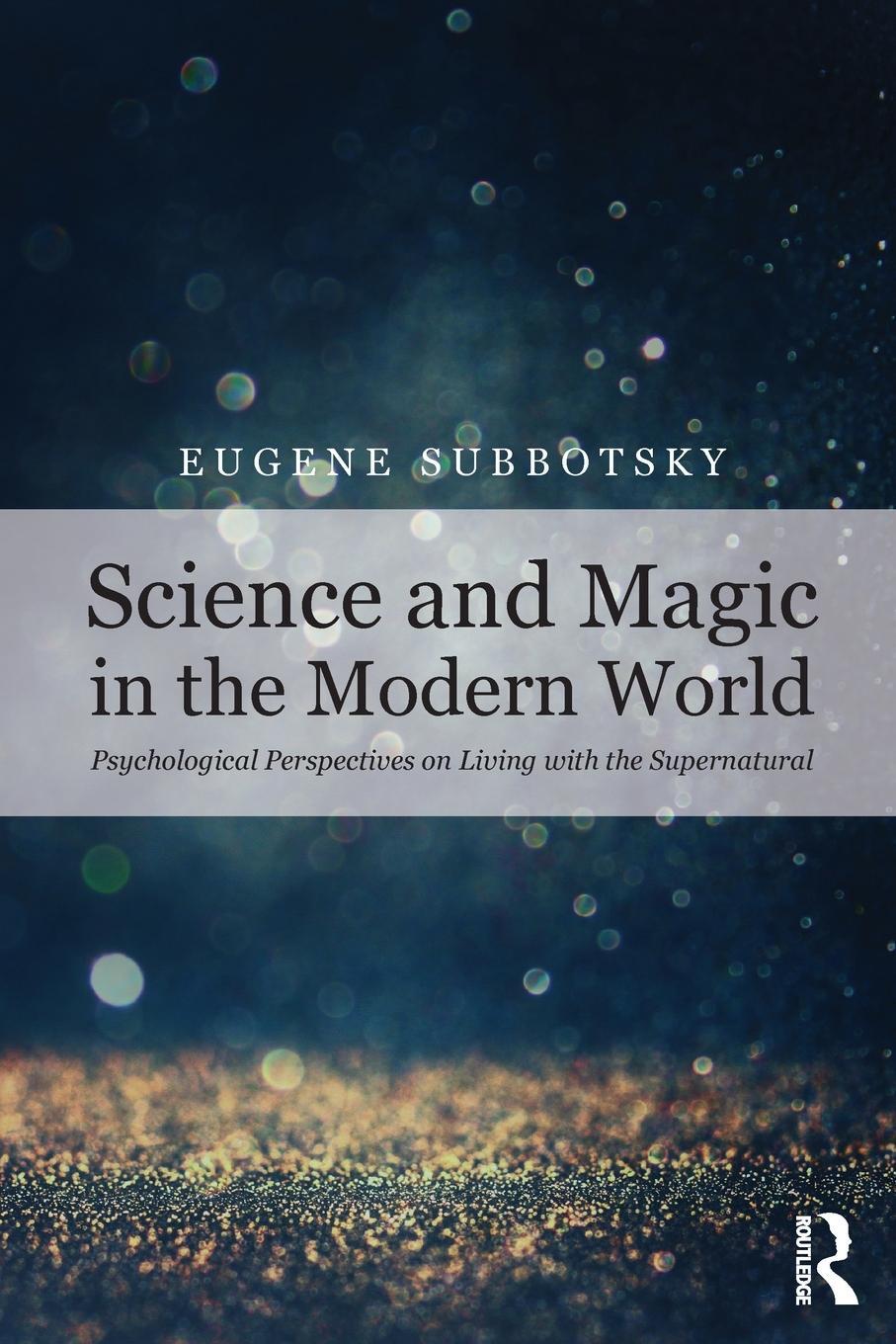 Cover: 9781138591455 | Science and Magic in the Modern World | Eugene V Subbotsky | Buch