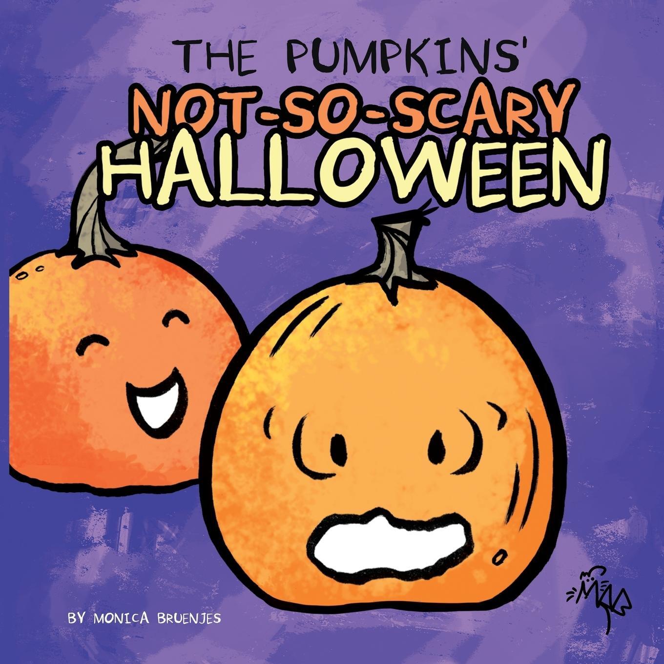Cover: 9780986053160 | The Pumpkins' Not-So-Scary Halloween | Monica Bruenjes | Taschenbuch