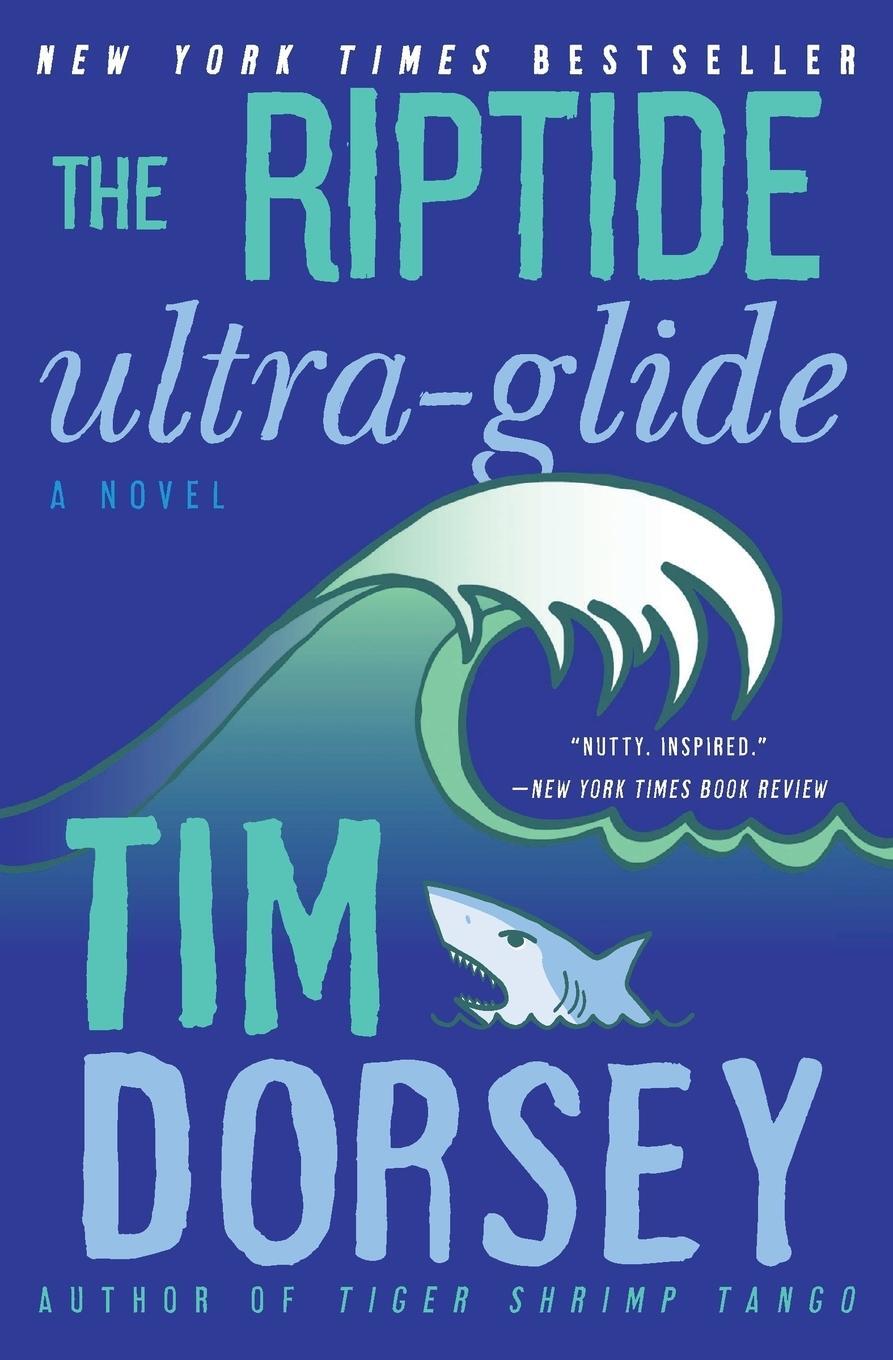 Cover: 9780062092793 | Riptide Ultra-Glide, The | Tim Dorsey | Taschenbuch | Paperback | 2018