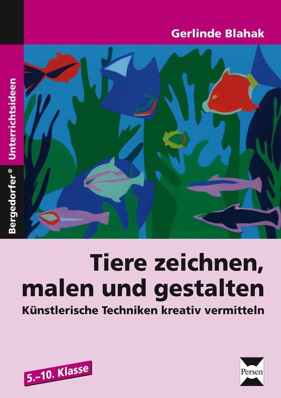 Cover: 9783403232421 | Tiere zeichnen, malen und gestalten | Gerlinde Blahak | Broschüre