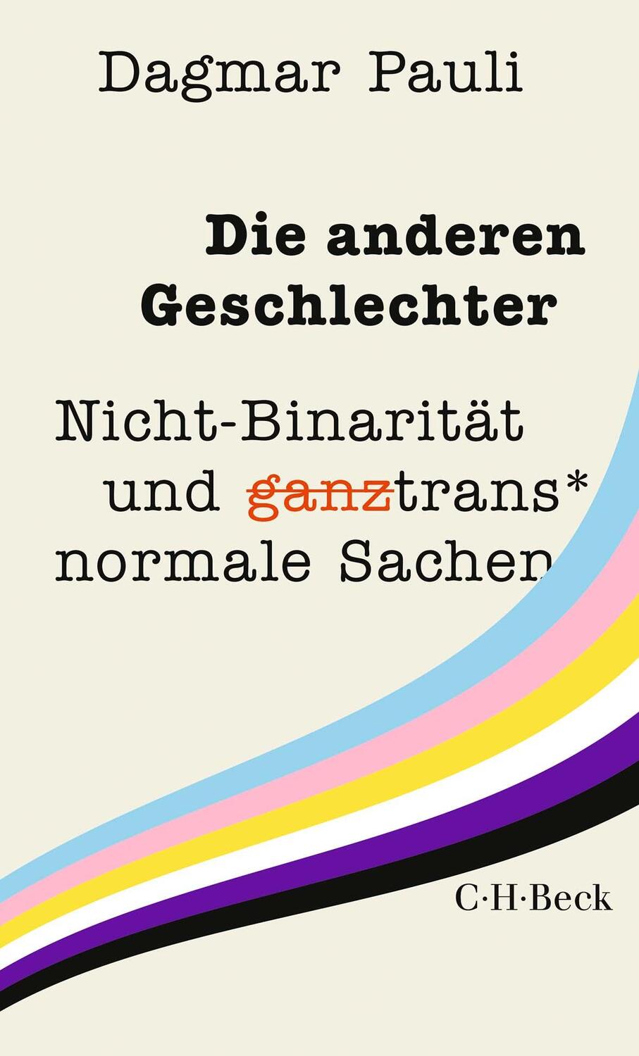 Cover: 9783406807282 | Die anderen Geschlechter | Dagmar Pauli | Taschenbuch | 272 S. | 2023