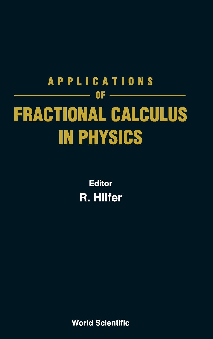 Cover: 9789810234577 | APPLNS OF FRACTIONAL CALCULUS IN PHYSICS | R Hilfer | Buch | Englisch