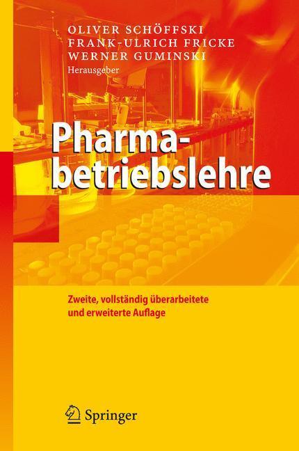 Cover: 9783540795506 | Pharmabetriebslehre | Oliver Schöffski (u. a.) | Buch | XIX | Deutsch
