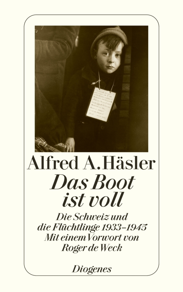 Cover: 9783257216998 | Das Boot ist voll | Alfred A. Häsler | Taschenbuch | 370 S. | Deutsch