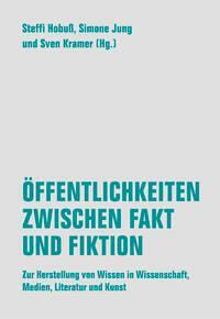 Cover: 9783957325730 | Öffenlichkeiten zwischen Fakt und Fiktion | Simone Jung (u. a.) | Buch