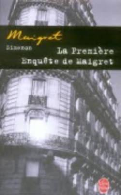 Cover: 9782253142324 | La premiere enquete de Maigret | Georges Simenon | Taschenbuch | 2015