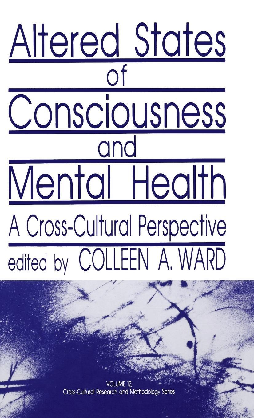 Cover: 9780803932777 | Altered States of Consciousness and Mental Health | Colleen Ward