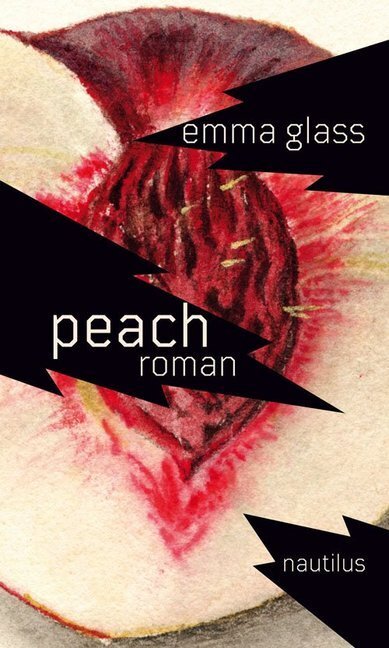 Cover: 9783960540649 | Peach | Roman. Deutsche Erstausgabe | Emma Glass | Buch | 128 S.