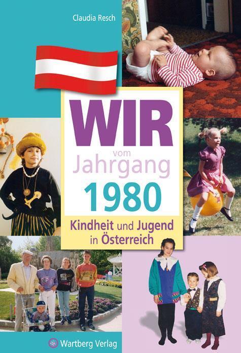 Cover: 9783831326808 | Wir vom Jahrgang 1980 - Kindheit und Jugend in Österreich | Resch