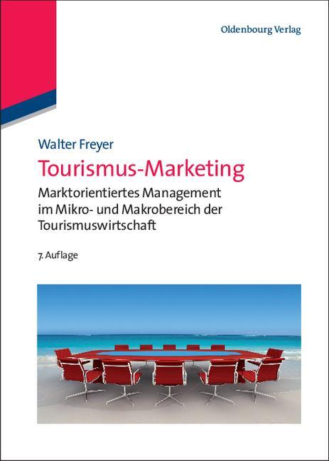 Cover: 9783486705775 | Tourismus-Marketing | Walter Freyer | Buch | XXIII | Deutsch | 2011