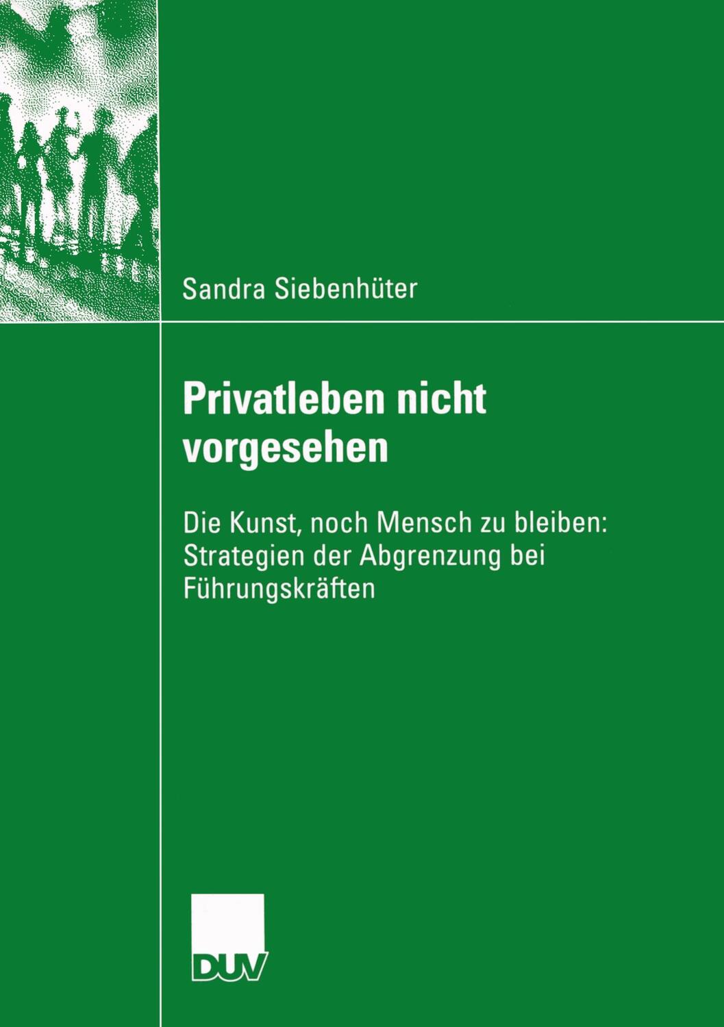 Cover: 9783835060104 | Privatleben nicht vorgesehen | Sandra Siebenhüter | Taschenbuch | xv