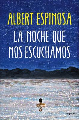 Cover: 9788425361074 | La Noche Que Nos Escuchamos / The Night We Heard Each Other | Espinosa