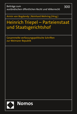 Cover: 9783848777365 | Heinrich Triepel - Parteienstaat und Staatsgerichtshof | Buch | 288 S.