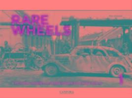 Cover: 9789198232516 | Rare Wheels | A Pictorial Journey of Lesser-Known Soft-Skins 1934-45