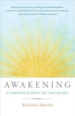 Cover: 9781611801262 | Awakening | A Paradigm Shift of the Heart | Rodney Smith | Taschenbuch