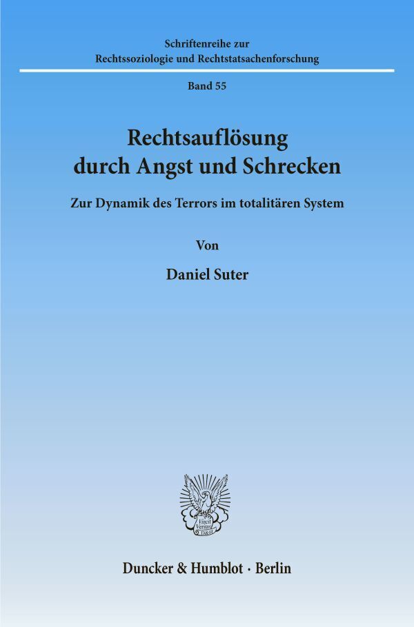 Cover: 9783428055265 | Rechtsauflösung durch Angst und Schrecken. | Daniel Suter | Buch