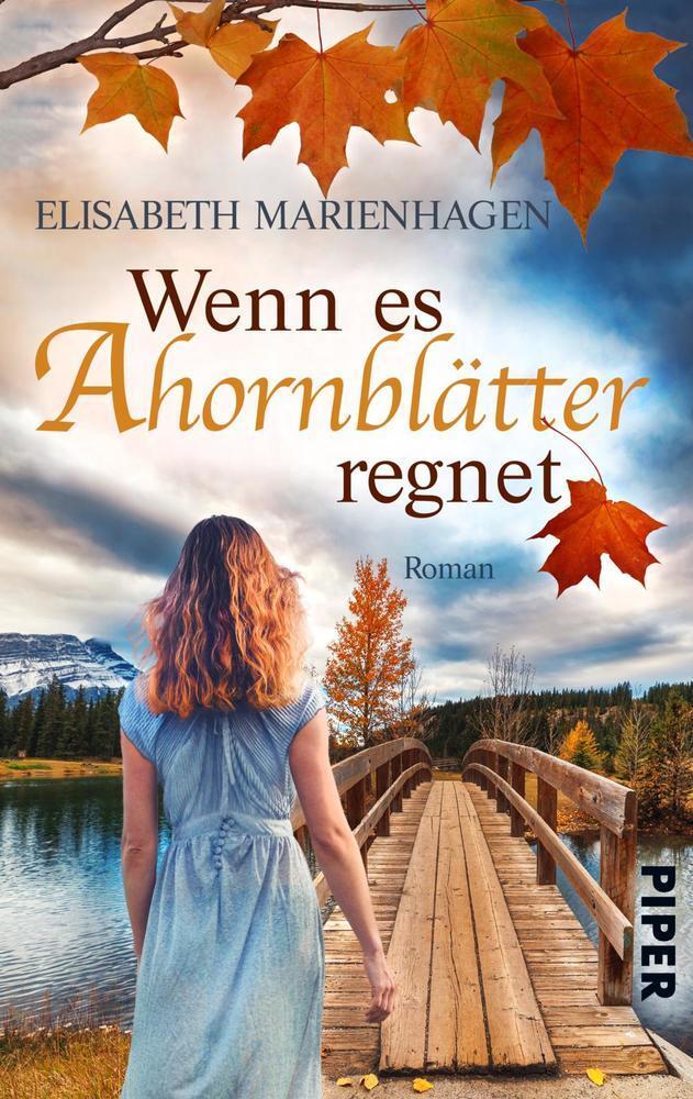 Cover: 9783492503662 | Wenn es Ahornblätter regnet | Roman | Elisabeth Marienhagen | Buch