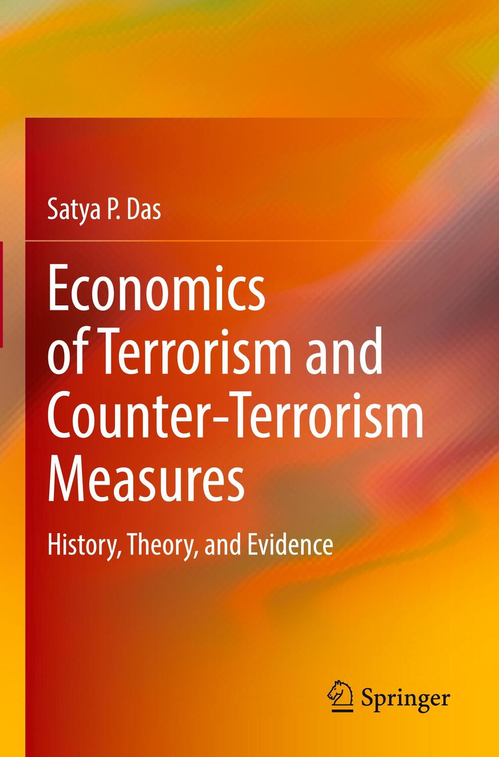 Cover: 9783030965792 | Economics of Terrorism and Counter-Terrorism Measures | Satya P. Das