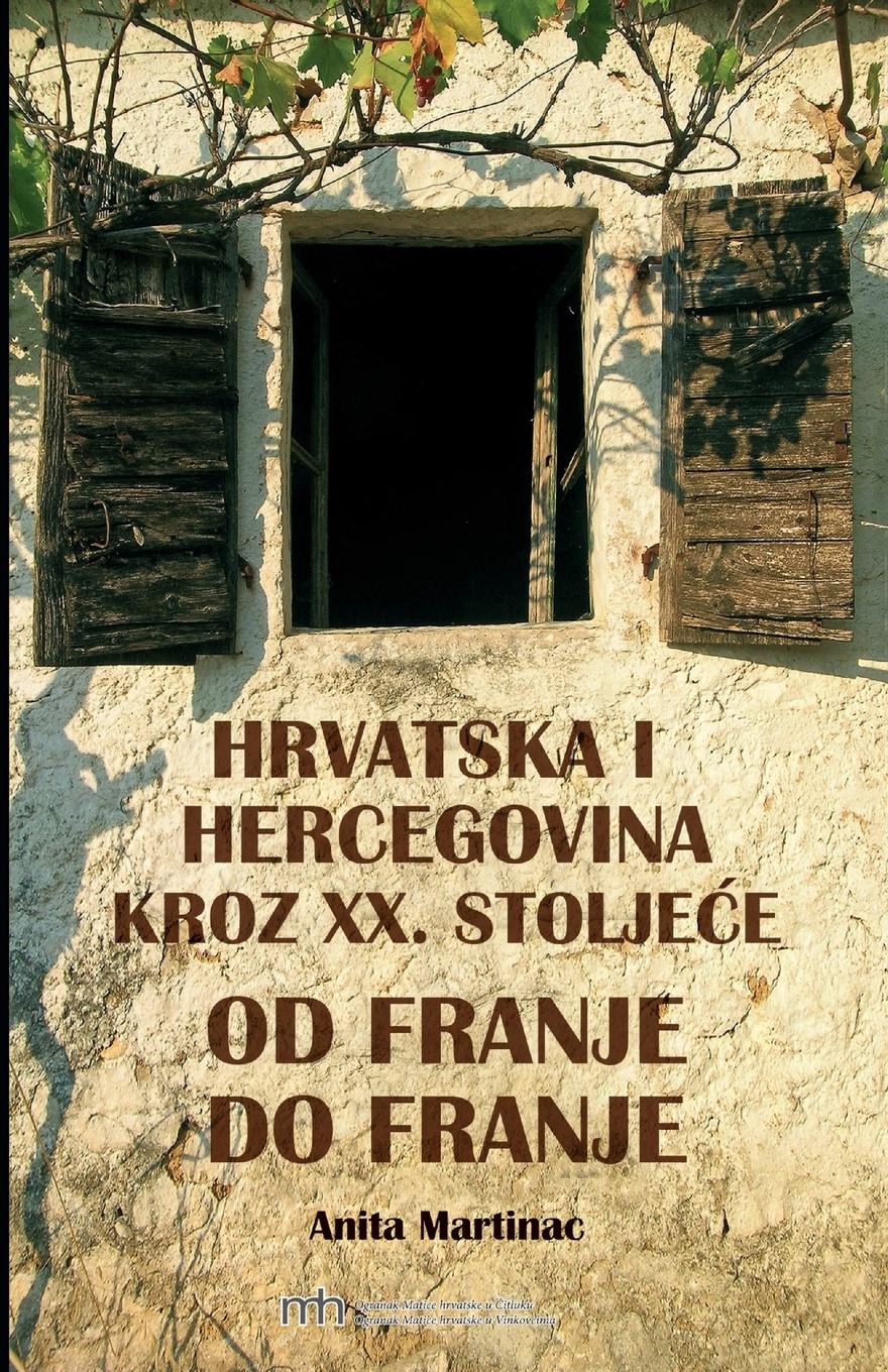 Cover: 9781716339233 | Hrvatska i Hercegovina tijekom XX. stolje¿a | OD FRANJE DO FRANJE | ?