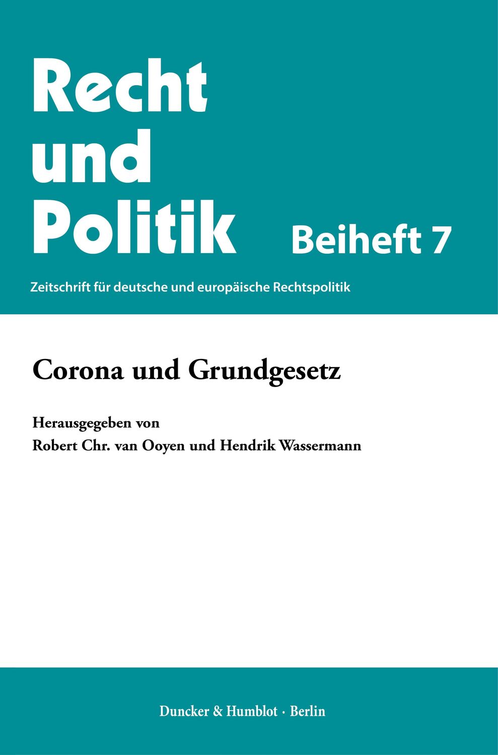 Cover: 9783428182626 | Corona und Grundgesetz. | Robert Chr. van Ooyen (u. a.) | Taschenbuch
