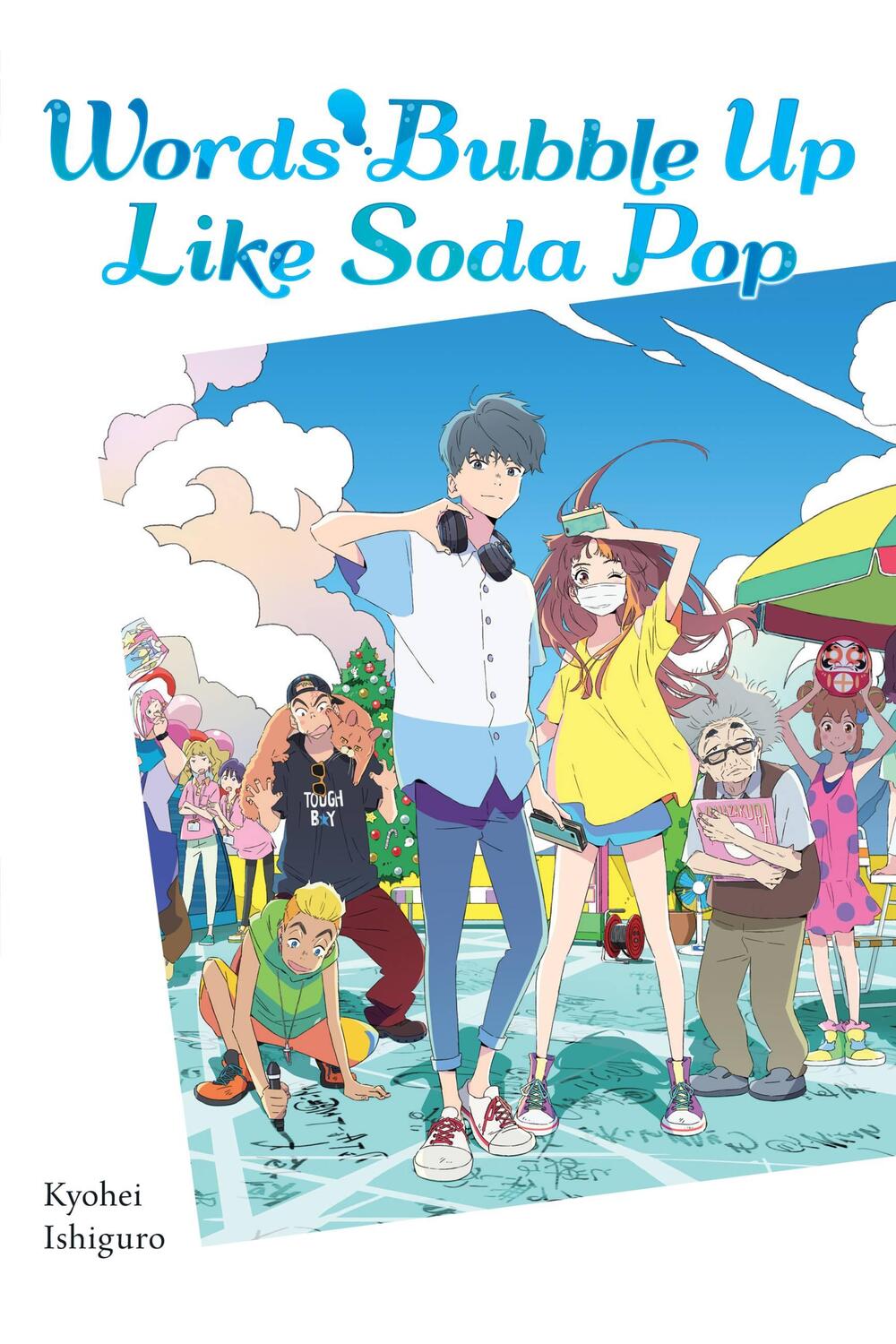Cover: 9781975352776 | Words Bubble Up Like Soda Pop (light novel) | Kyohei Ishiguro | Buch