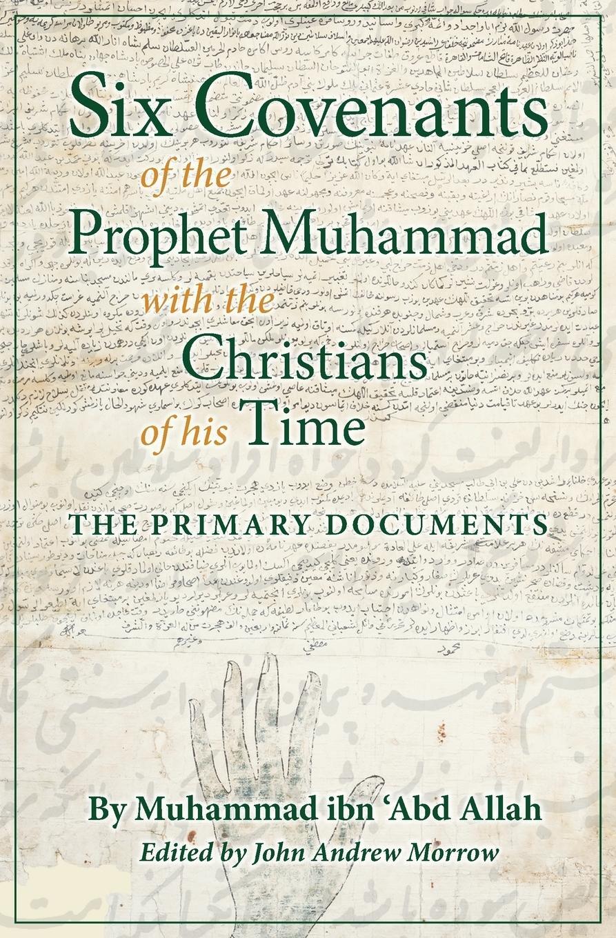 Cover: 9781621380023 | Six Covenants of the Prophet Muhammad with the Christians of His Time
