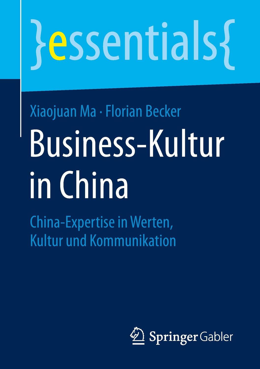 Cover: 9783658090395 | Business-Kultur in China | Xiaojuan/Becker, Florian Ma | Taschenbuch