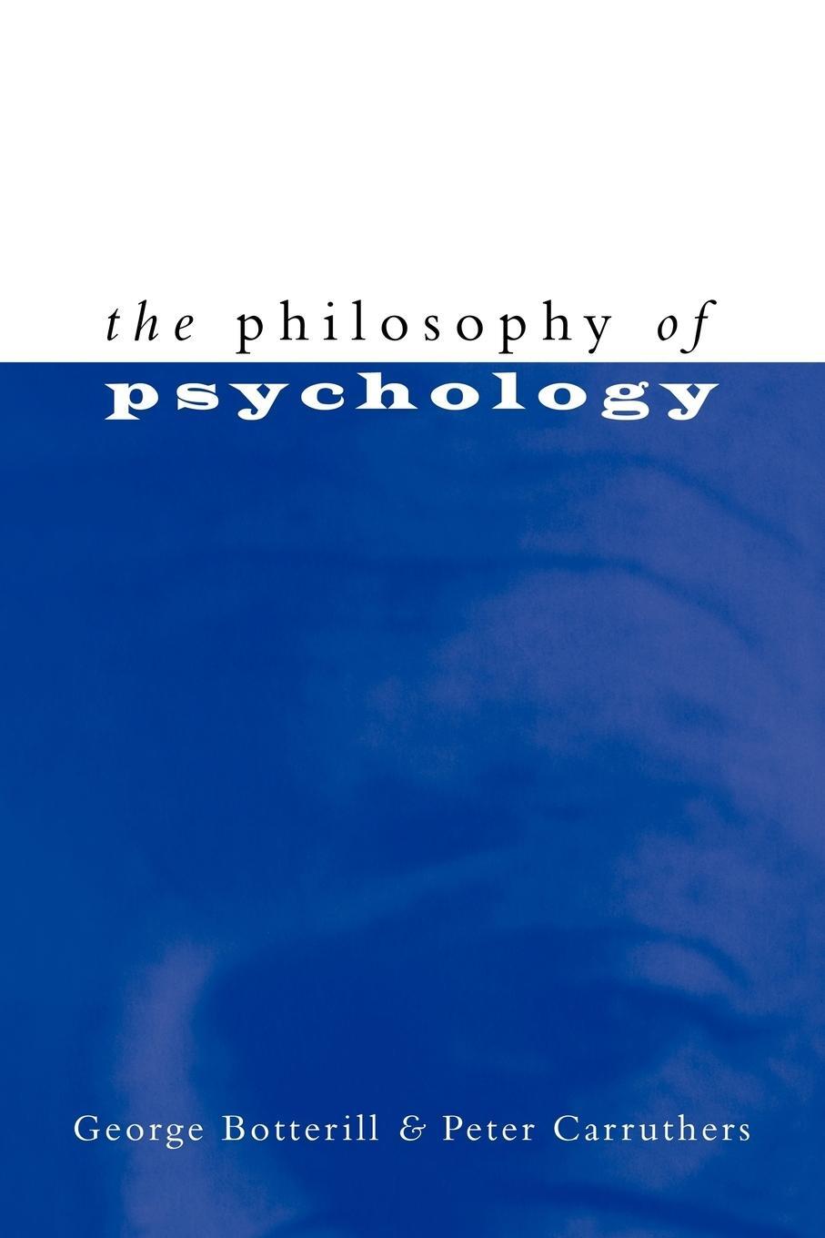 Cover: 9780521559157 | The Philosophy of Psychology | George Botterill (u. a.) | Taschenbuch