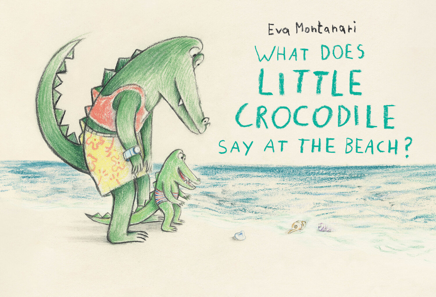 Cover: 9781774881552 | What Does Little Crocodile Say At the Beach? | Eva Montanari | Buch