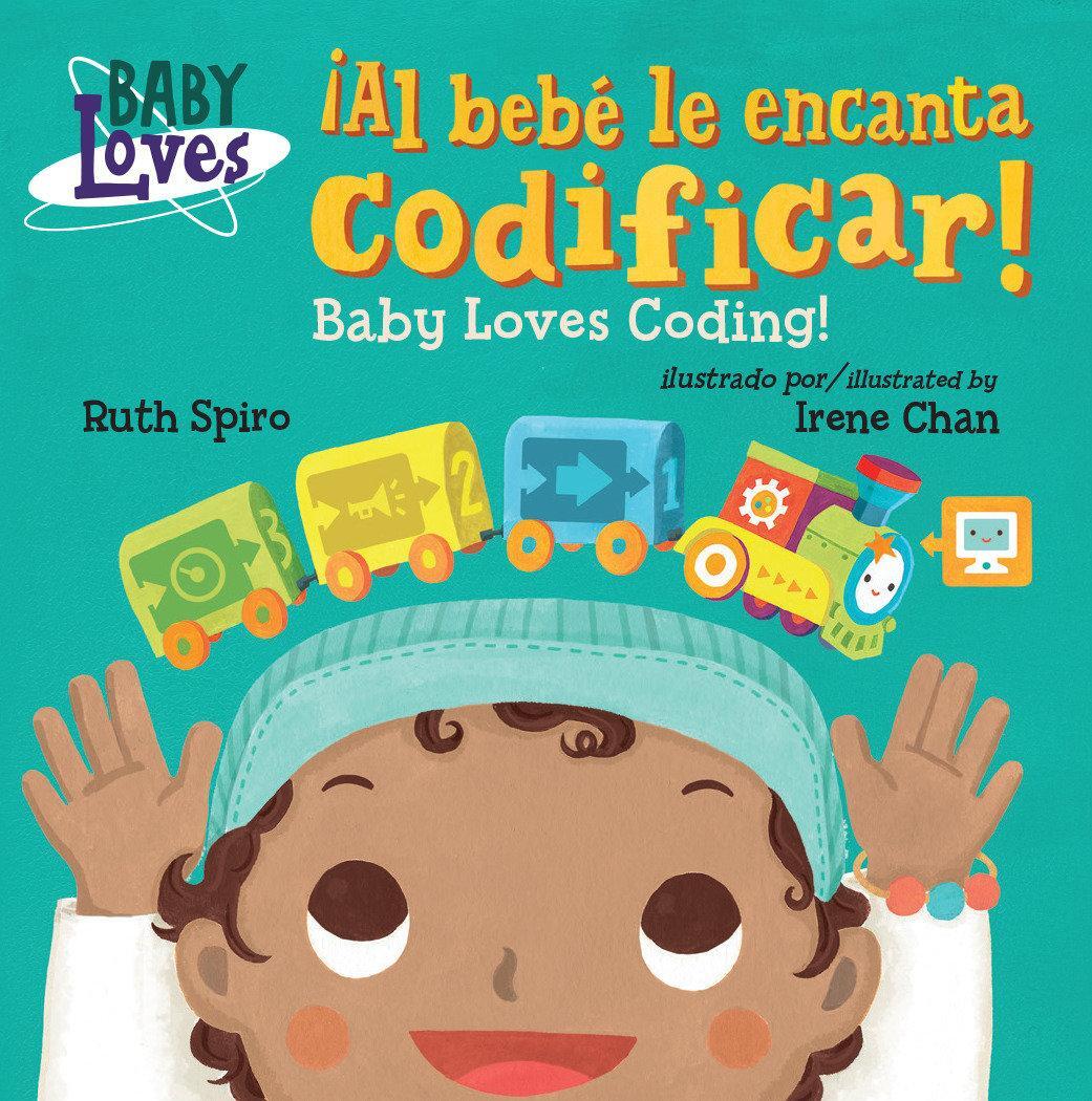 Cover: 9781623541149 | !Al bebe le encanta codificar! / Baby Loves Coding! | Spiro (u. a.)