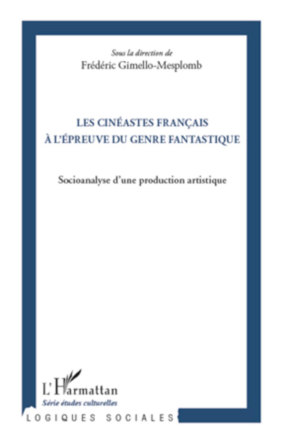 Cover: 9782296968059 | Les cinéastes français à l'épreuve du genre fantastique | Taschenbuch