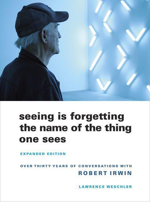 Cover: 9780520256095 | Seeing Is Forgetting the Name of the Thing One Sees | Expanded Edition