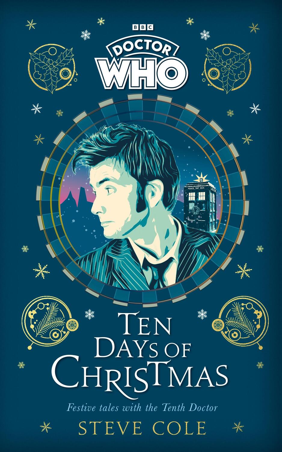 Cover: 9781405956901 | Doctor Who: Ten Days of Christmas | Steve Cole (u. a.) | Buch | 2023