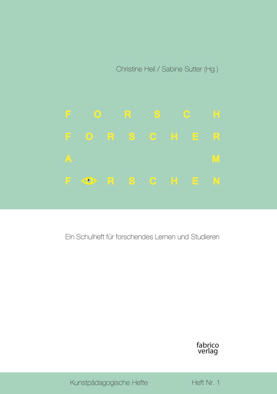 Cover: 9783946320104 | forsch forscher am forschen | Christine Heil (u. a.) | Taschenbuch