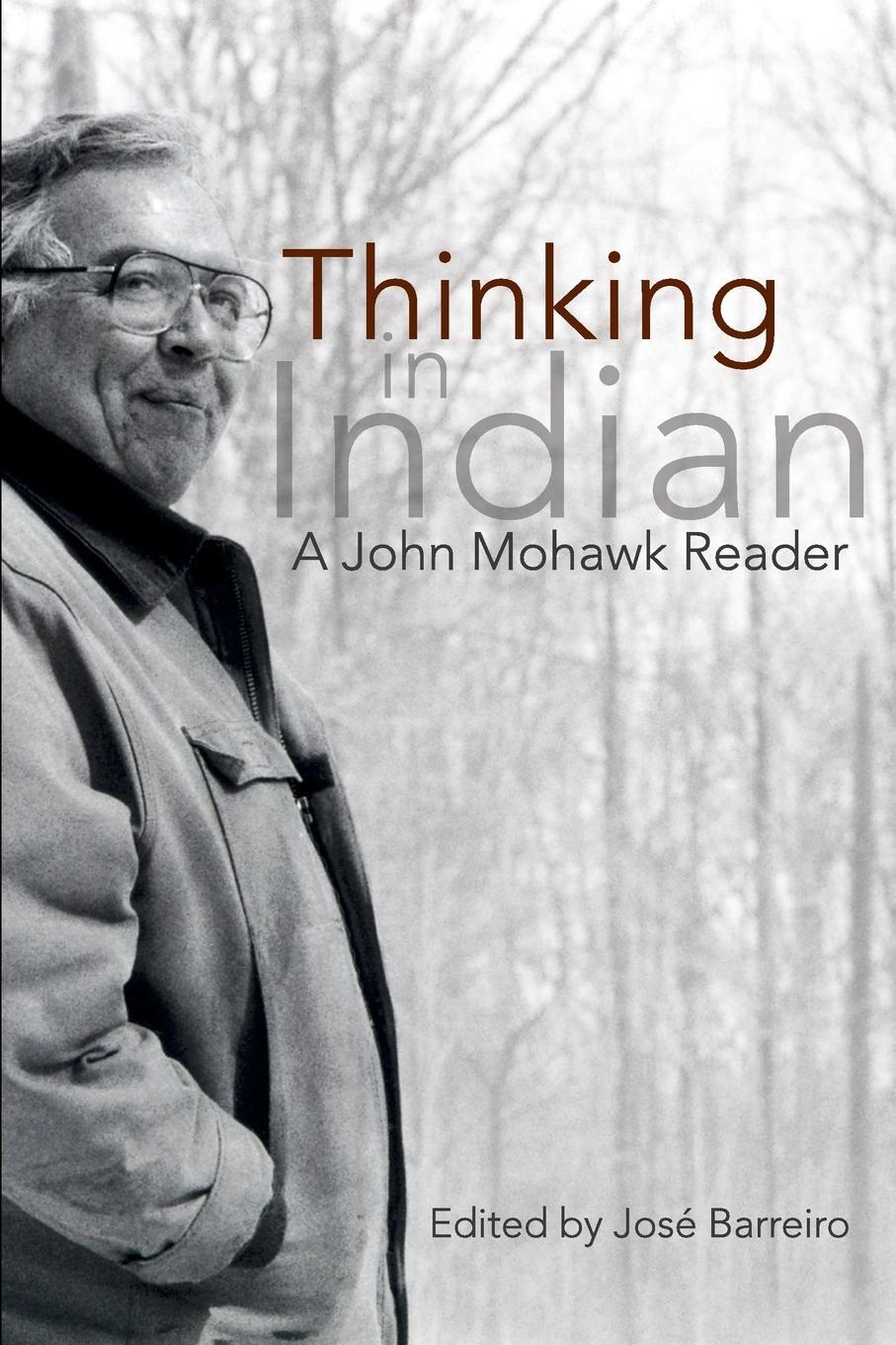 Cover: 9781555917388 | Thinking in Indian | José Barreiro | Taschenbuch | Paperback | 2010