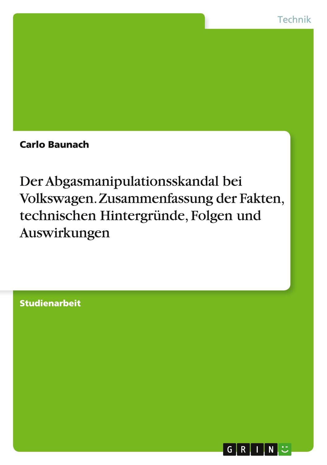 Cover: 9783668118607 | Der Abgasmanipulationsskandal bei Volkswagen. Zusammenfassung der...