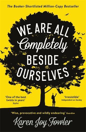 Cover: 9781788167109 | We Are All Completely Beside Ourselves | Karen Joy Fowler | Buch