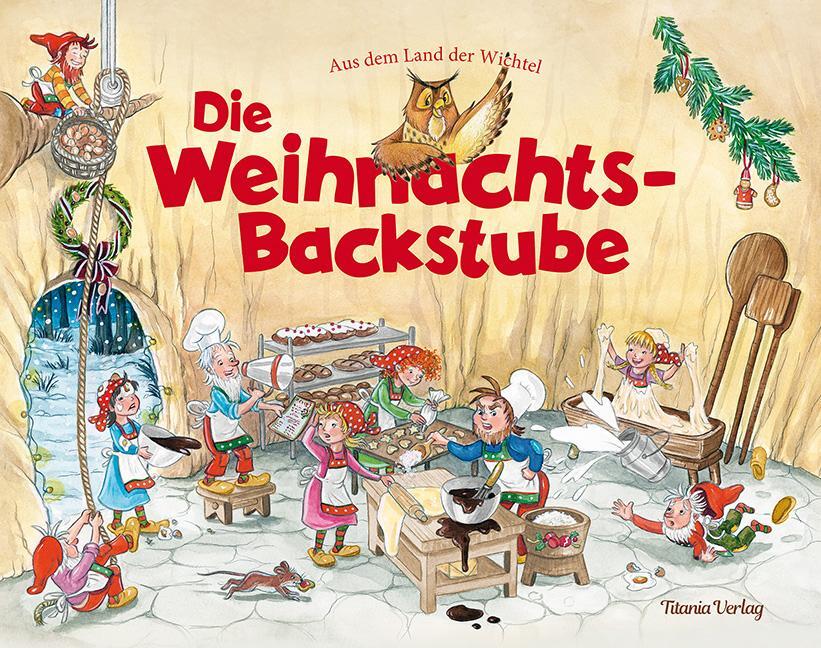Cover: 9783864722523 | Die Weihnachts-Backstube | Aus dem Land der Wichtel | Buch | 64 S.