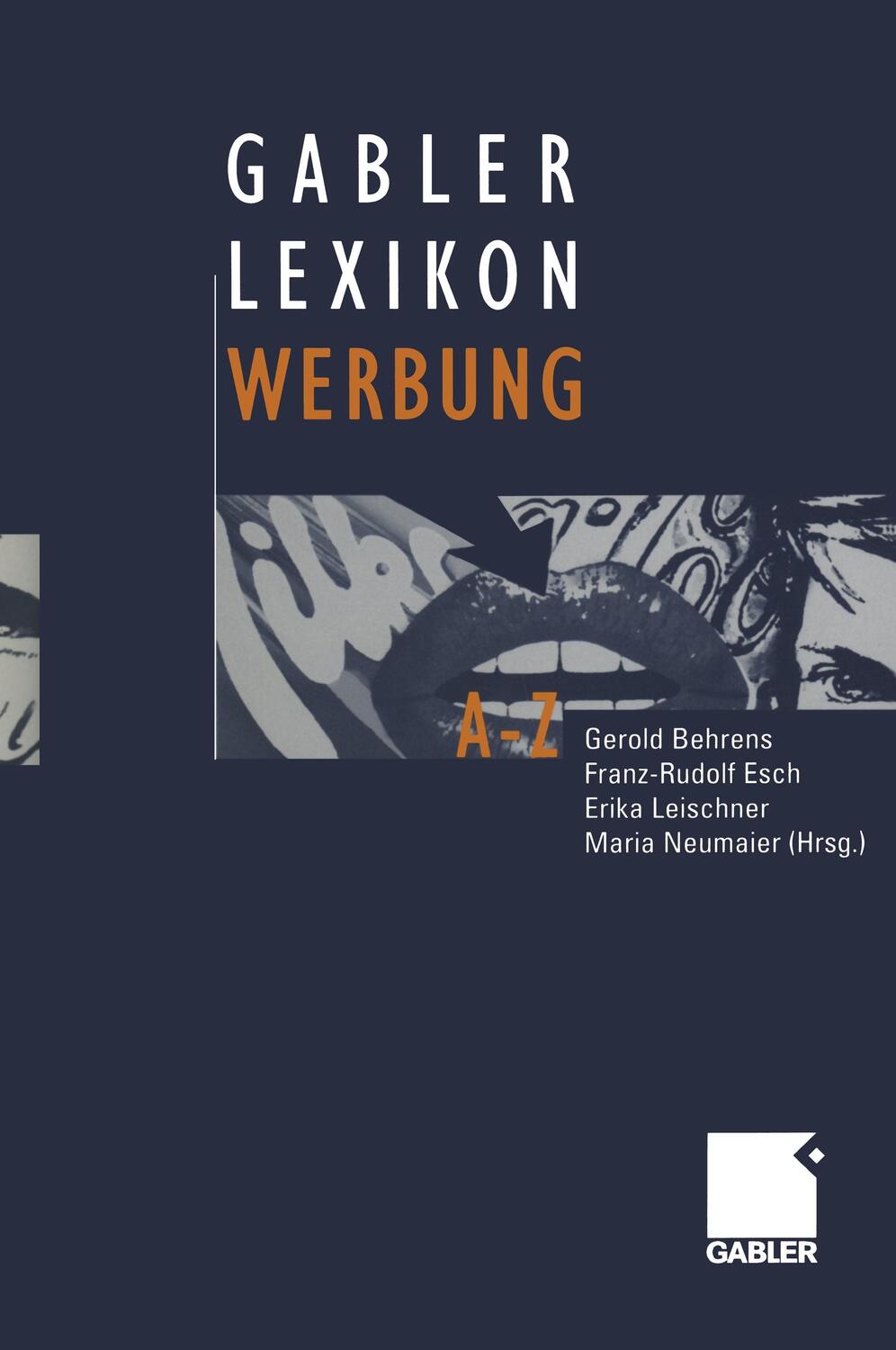 Cover: 9783409199636 | Gabler Lexikon Werbung | Gerold Behrens (u. a.) | Buch | vii | Deutsch