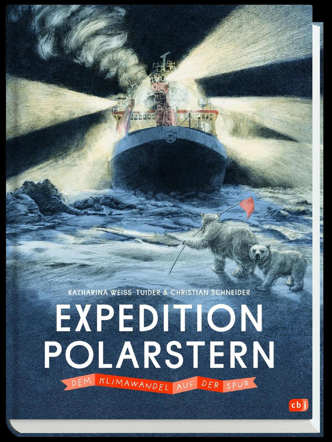 Bild: 9783570178140 | Expedition Polarstern - Dem Klimawandel auf der Spur | Weiss-Tuider