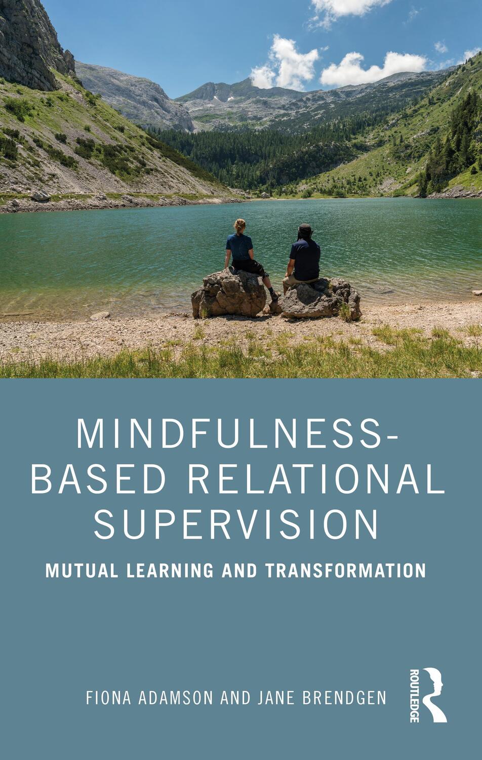 Cover: 9781138063105 | Mindfulness-Based Relational Supervision | Fiona Adamson (u. a.)