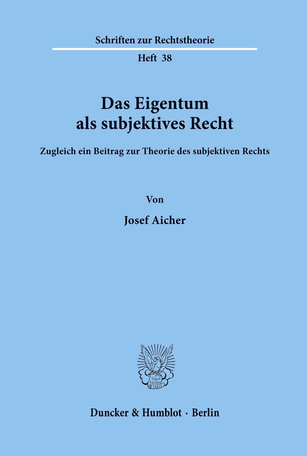Cover: 9783428032891 | Das Eigentum als subjektives Recht. | Josef Aicher | Taschenbuch
