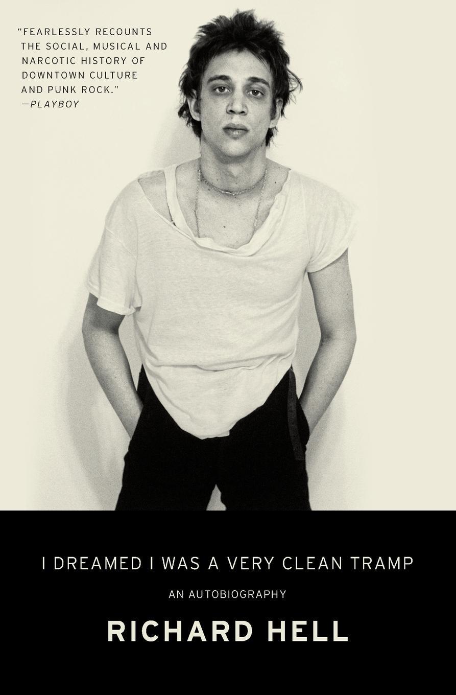 Cover: 9780062190840 | I Dreamed I Was a Very Clean Tramp | Richard Hell | Taschenbuch | 2020
